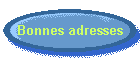 Bonnes adresses